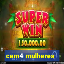 cam4 mulheres